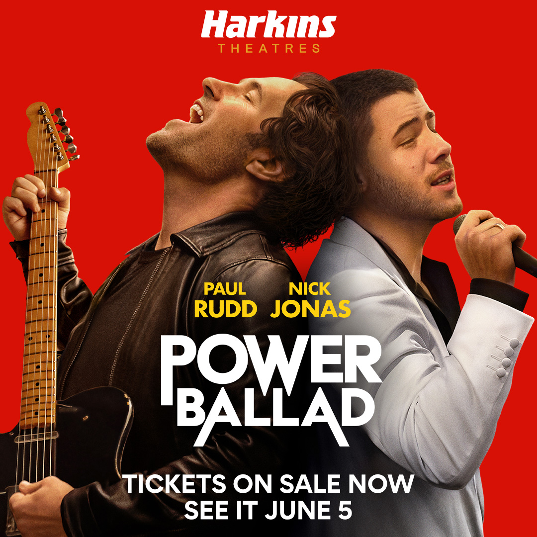 Harkins Theatres – Power Ballad – COMING SOON, JUNE 5!