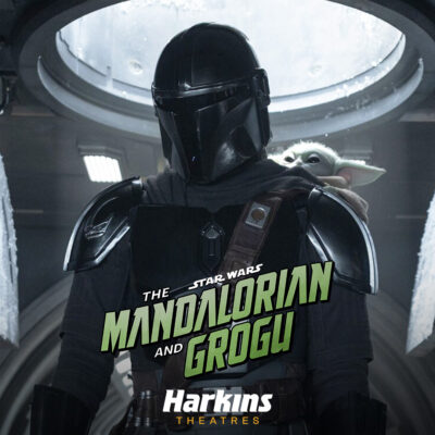 Harkins Theatres - Star Wars The Mandalorian and Grogu – NOW SHOWING!