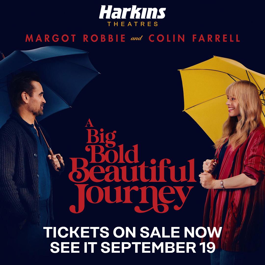 Harkins Theatres – A Big Bold Beautiful Journey – COMING SOON SEPTEMBER 19!
